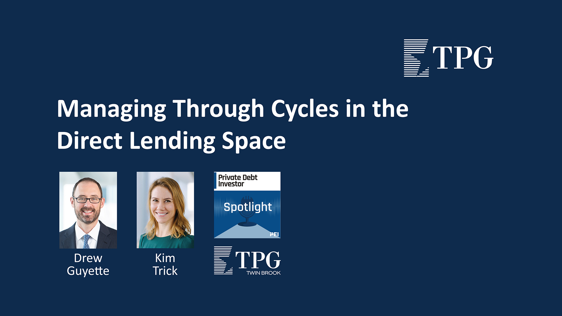 Managing Through Cycles in the Direct Lending Space | TPG