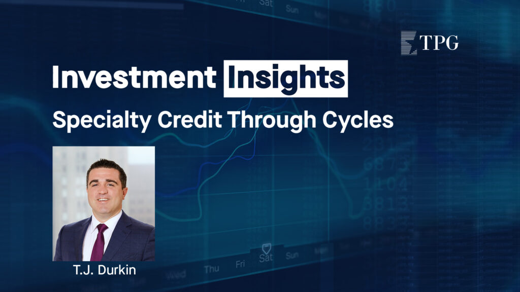 Specialty Credit Through Cycles