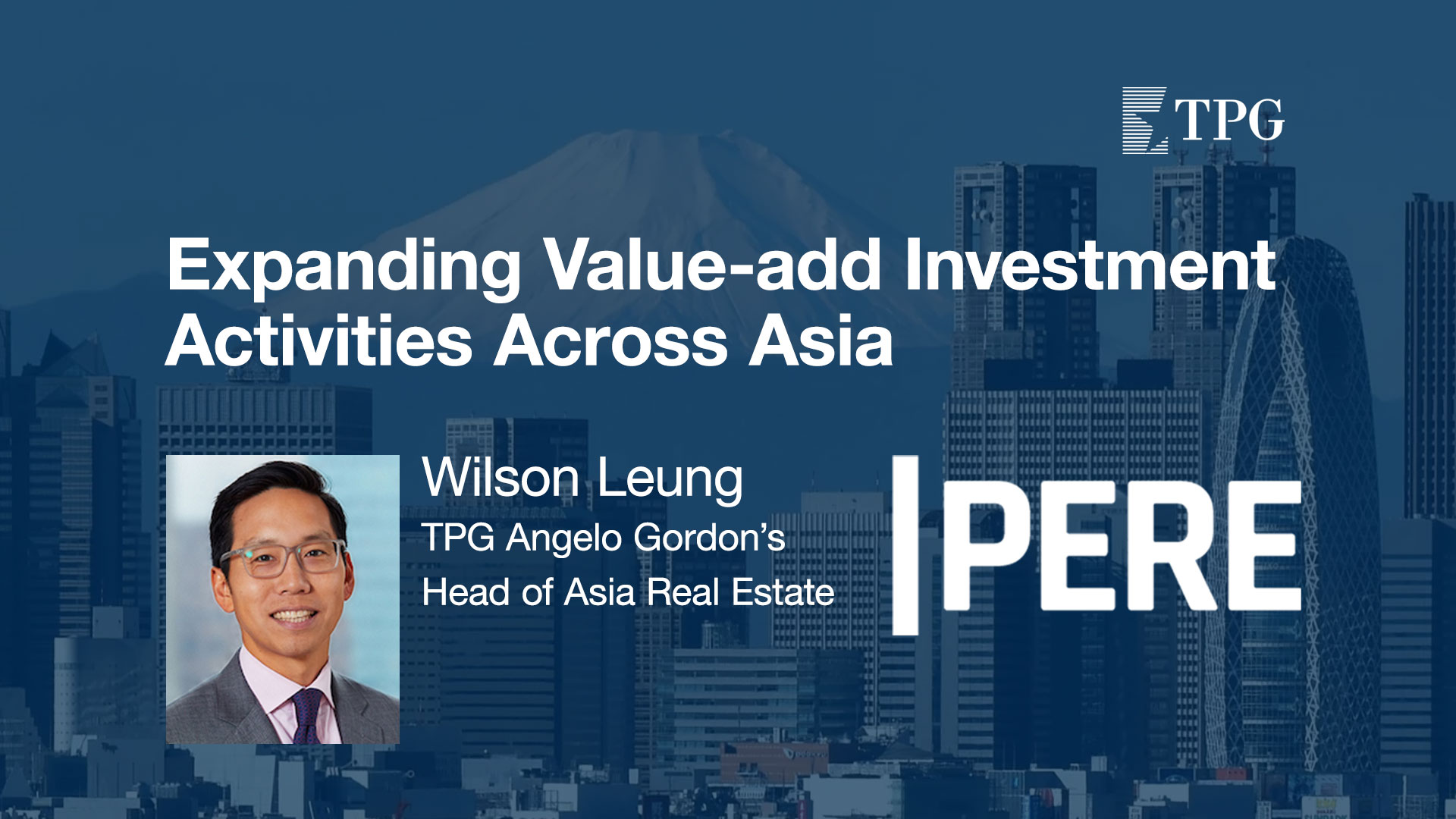 Wilson Leung on Expanding Value-add Investment Activities Across Asia in PERE magazine