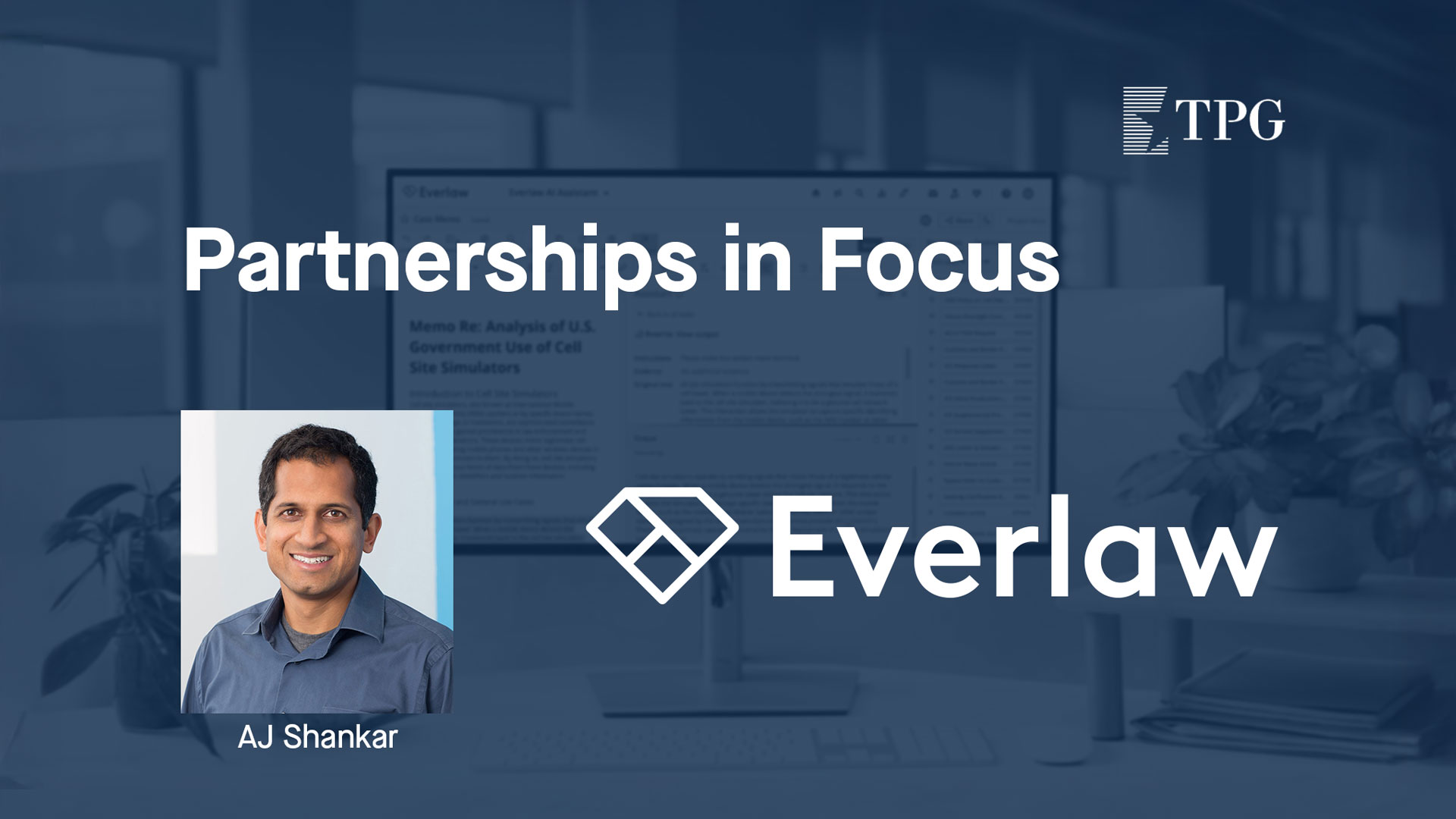 Partnerships in Focus video with AJ Shanker, Founder and CEO of Everlaw