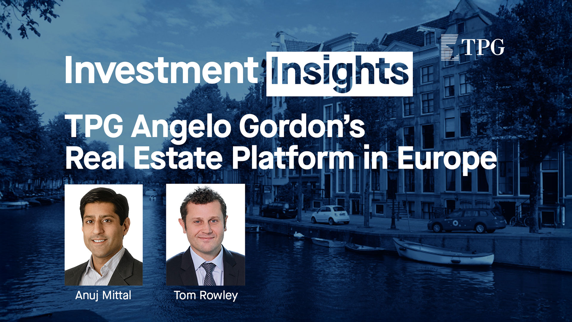 TPG Angelo Gordon recently closed on nearly $2.3 billion for its Europe Real Estate strategy