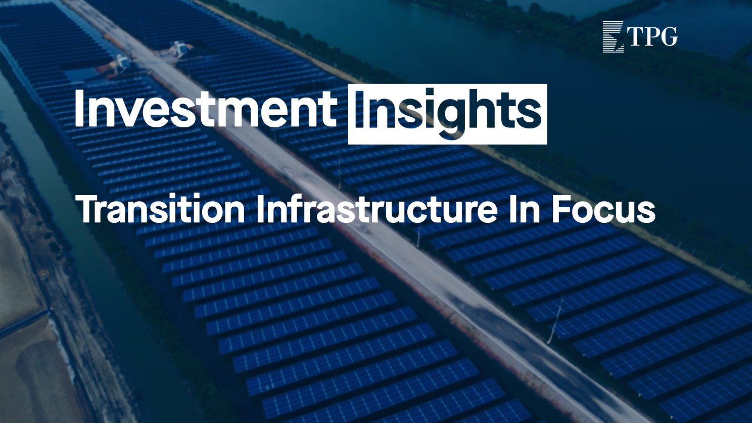 Investment Insights: Transition Infrastructure in Focus